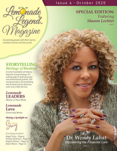 Lemonade Legend Magazine Featuring Dr. Wendy Labat - Issue 4
