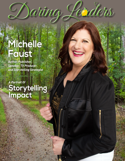 Daring Leaders Magazine Featuring Michelle Fausts