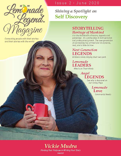 Lemonade Legend Magazine Featuring Vickie Mudra