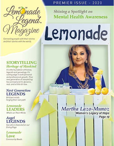 Lemonade Legend Magazine - Featuring Martha Lazo-Munoz